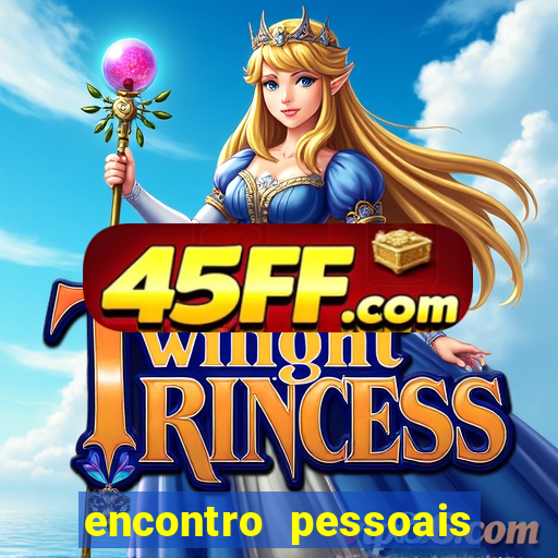 encontro pessoais correio da bahia